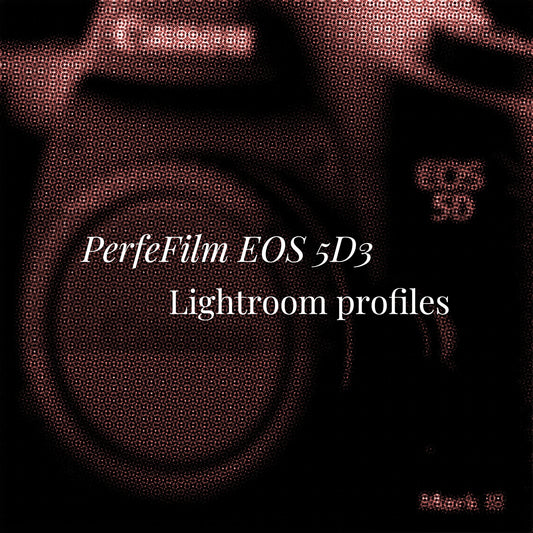 PerfeFilm EOS 5D3 Lightroom 色彩描述檔, 單一相機授權。模擬 Canon EOS 5D Mark III 色彩