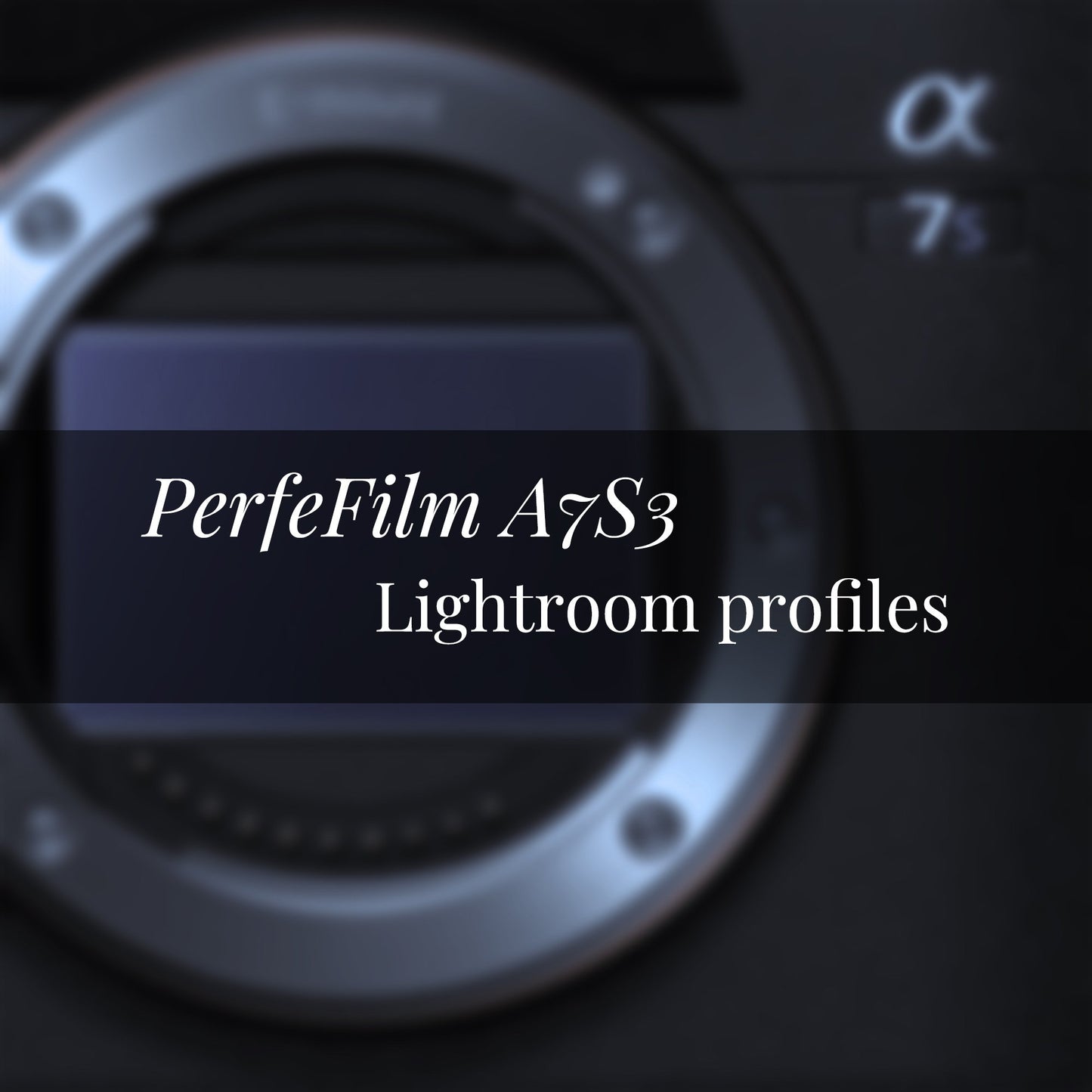 PerfeFilm A7S3 Lightroom 色彩描述檔,  單一相機授權。模擬 Sony A7S3 色彩